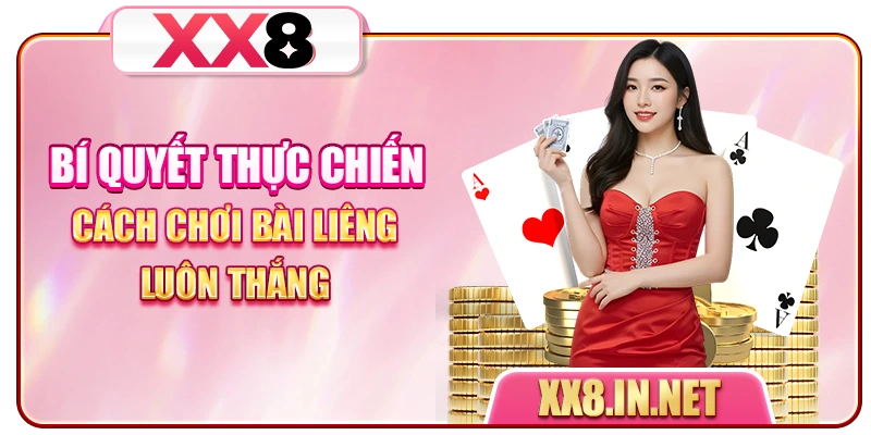 Bí quyết thực chiến cách chơi bài Liêng luôn thắng