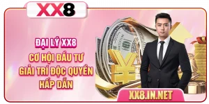 Đại Lý XX8 - Cơ Hội Đầu Tư Giải Trí Độc Quyền Hấp Dẫn