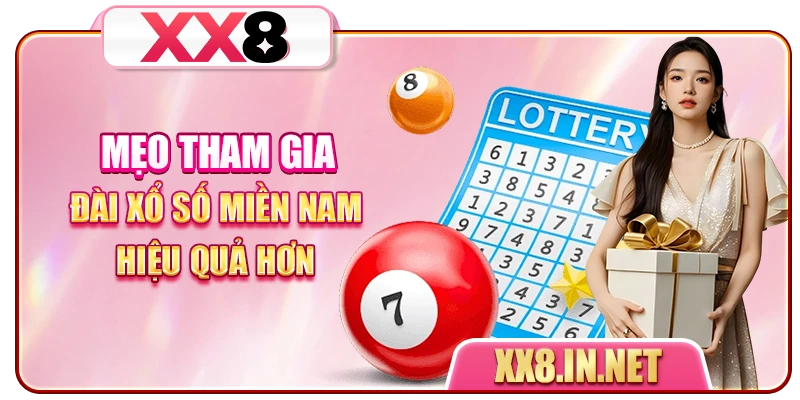 Mẹo tham gia đài xổ số miền Nam hiệu quả hơn