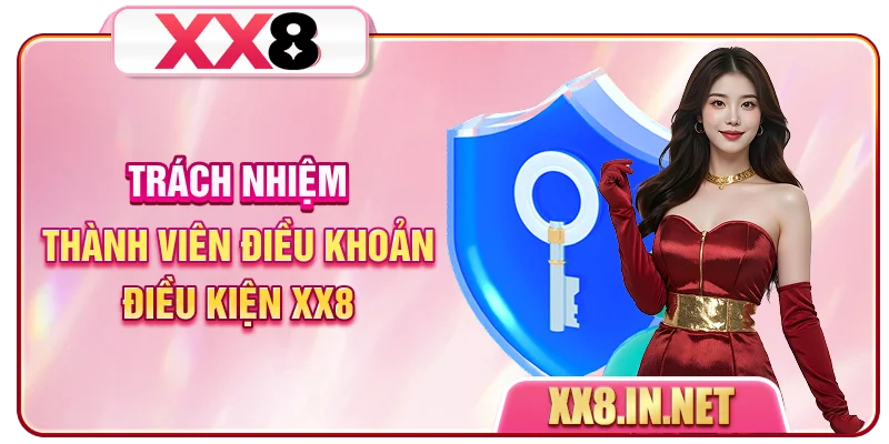 Trách nhiệm thành viên điều khoản điều kiện XX8